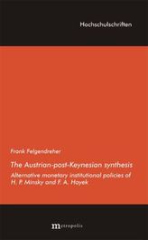 The Austrian-post-Keynesian synthesis