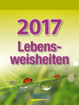 Lebensweisheiten 2017