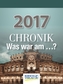 Chronik - Was war am...? 2017