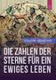 Die Zahlen der Sterne für ein ewiges Leben