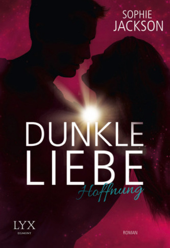 Dunkle Liebe - Hoffnung