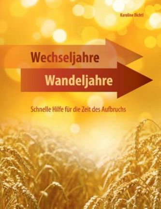 Wechseljahre - Wandeljahre
