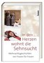 In den Herzen wohnt die Sehnsucht