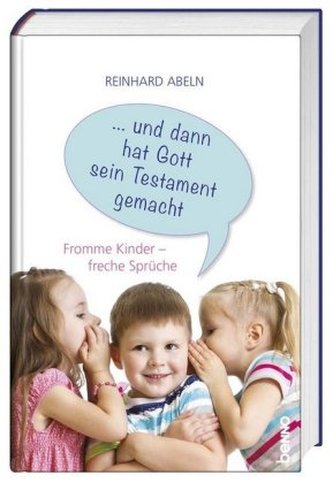 ... und dann hat Gott sein Testament gemacht