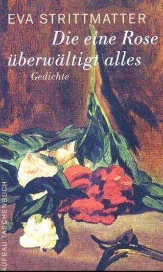 Die eine Rose überwältigt alles