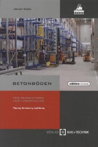 Betonböden für Produktions- und Lagerhallen