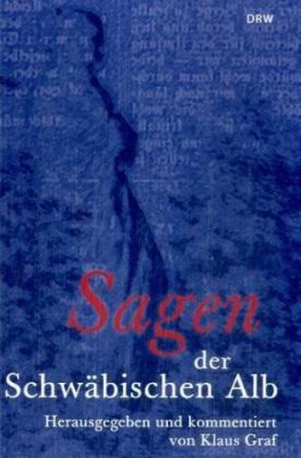 Sagen der Schwäbischen Alb