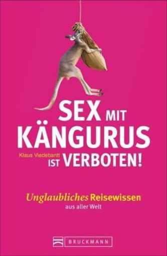 555 Dinge, die ein Weltreisender wissen sollte