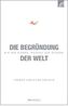 Die Begründung der Welt