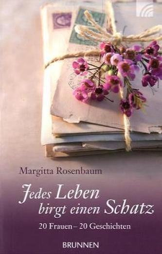 Jedes Leben birgt einen Schatz