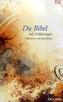 Die Bibel mit Erklärungen, Übersetzung Hans Bruns - Romantik-Edition
