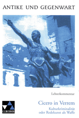 Cicero in Verrem, Lehrerkommentar