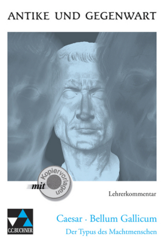 Caesar 'Bellum Gallicum', Lehrerkommentar