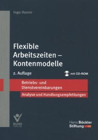 Flexible Arbeitszeiten - Kontenmodelle, m. CD-ROM