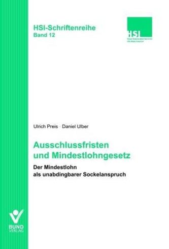 Ausschlussfristen und Mindestlohngesetz