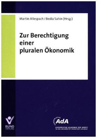 Zur Berechtigung einer pluralen Ökonomik