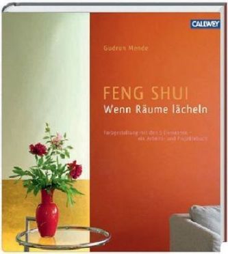 Feng Shui - Wenn Räume lächeln