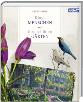 Kluge Menschen und ihre schönen Gärten