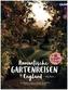 Romantische Gartenreisen in England