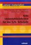 Acht Unterrichtseinheiten für das 5./6. Schuljahr