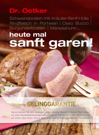 Heute mal sanft garen!