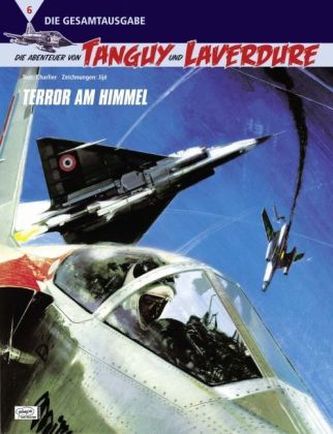 Die Abenteuer von Tanguy und Laverdure (Die Gesamtausgabe) - Terror am Himmel