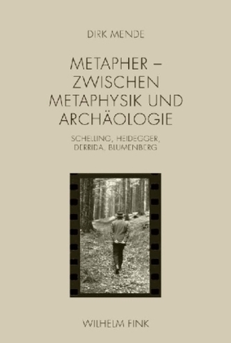 Metapher - Zwischen Metaphysik und Archäologie