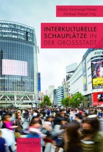 Interkulturelle Schauplätze in der Großstadt