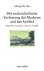 Die melancholische Verfassung der Moderne und das Symbol