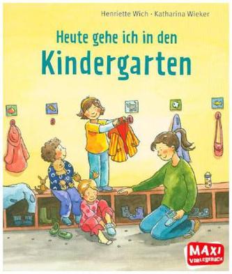 Heute gehe ich in den Kindergarten