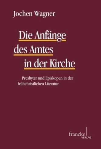 Die Anfänge des Amtes in der Kirche Die Anfänge des Amtes in der Kirche