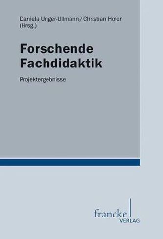 Forschende Fachdidaktik Forschende Fachdidaktik