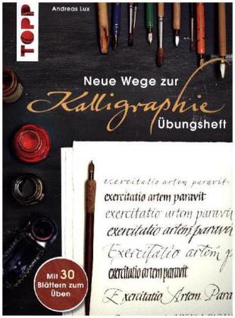 Neue Wege zur Kalligraphie