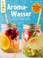 Aroma-Wasser