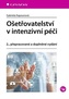 Ošetřovatelství v intenzivní péči