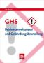 GHS - Betriebsanweisungen und Gefährdungsbeurteilung, m. CD-ROM