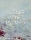 Turner Monet Twombly, Later Paintings