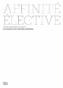 Affinité élective. Wahlverwandtschaft