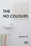 The No Colours William Lim