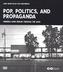 Pop, Politics and Propaganda
