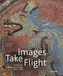 Images Take Flight