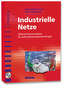 Industrielle Netze, m. CD-ROM