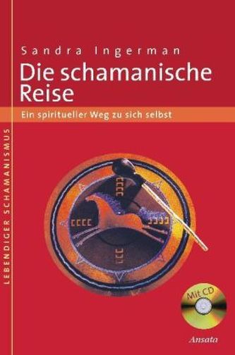 Die schamanische Reise, m. Audio-CD