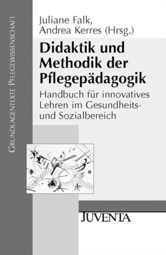 Didaktik und Methodik der Pflegepädagogik