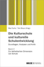 Die Kulturschule und kulturelle Schulentwicklung. Bd.2
