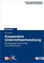 Kooperative Unterrichtsentwicklung, m. Download-Material