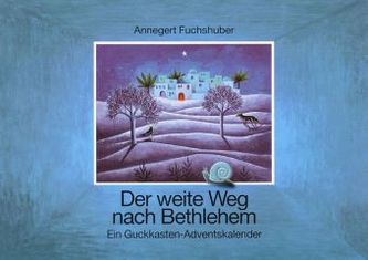 Der weite Weg nach Bethlehem