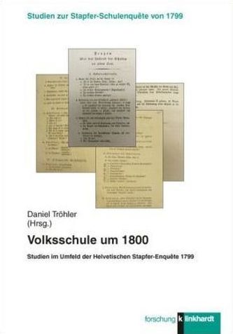 Volksschule um 1800. Bd.1