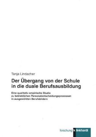 Der Übergang von der Schule in die duale Berufsausbildung