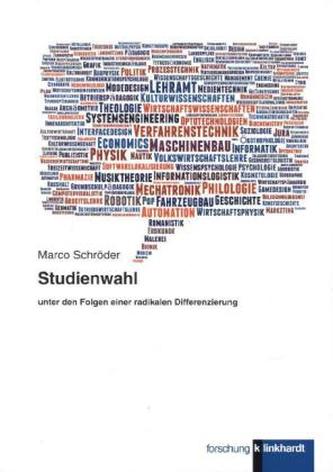 Studienwahl unter den Folgen einer radikalen Differenzierung